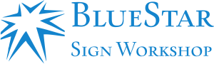 BlueStar Sign Workshop